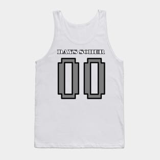 00 Days Sober Tank Top